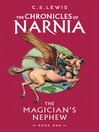 The Magician's Nephew (eBook): The Chronicles of Narnia, Book 1